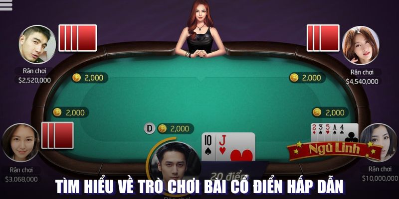 Tìm hiểu về trò chơi bài cổ điển hấp dẫn