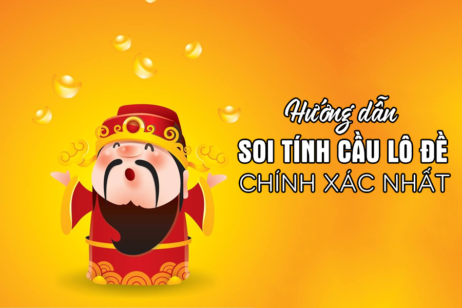 Cách soi cầu chuẩn cao thủ